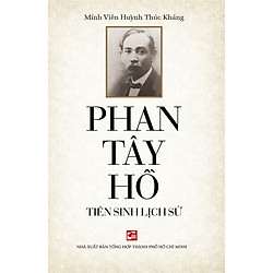 Phan Tây Hồ Tiên Sinh Lịch Sử