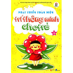 Phát Triển Toàn Diện Trí Thông Minh Cho Trẻ A
