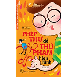 Tuyển Truyện Hay Dành Cho Thiếu Nhi – Phép Thử Để Hiện Hình