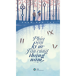 Phía Sau Kí Ức, Tận Cùng Tháng Năm