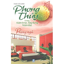 Phong Thuỷ Trong Kiến Trúc – Phòng Ngủ