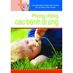 Phòng Chống Các Bệnh Dị Ứng