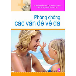 Phòng Chống Các Vấn Đề Về Da