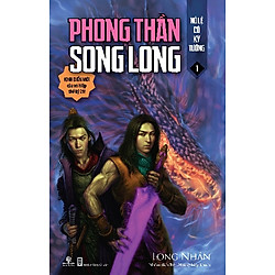 Phong Thần Song Long – Tập 1: Nô Lệ Có Kỳ Tướng