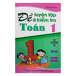 Đề Luyện Tập Và Kiểm Tra Toán Lớp 1