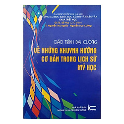 Giáo Trình Đại Cương Về Những Khuynh Hướng Cơ Bản Trong Lịch Sử Mỹ Học