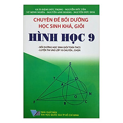 Chuyên Đề Bồi Dưỡng Học Sinh Khá, Giỏi Hình Học Lớp 9