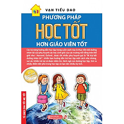 Phương Pháp Học Tốt Hơn Giáo Viên Tốt