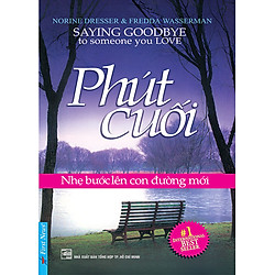 Phút Cuối – Nhẹ Bước Lên Con Đường Mới