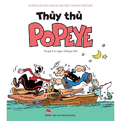 Những Huyền Thoại Truyện Tranh Thế Giới – Thủy Thủ Popeye