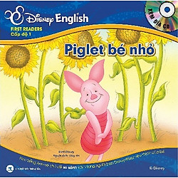 Disney English – Cấp độ 1: Piglet Bé Nhỏ + Cây Mật Ong Của Gấu Pooh (Kèm CD)