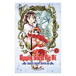 Quyển Sách Kỳ Bí Phần 2 – Truyền Thuyết Huyền Vũ (Tập 6)