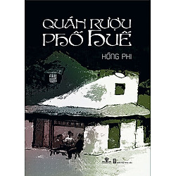 Quán Rượu Phố Huế