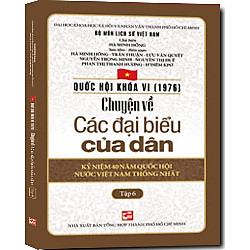 Quốc Hội Khóa 6 – Chuyện Về Các Đại Biểu Của Dân (Tập 6)