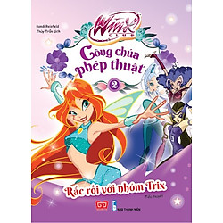 Winx – Công Chúa Phép Thuật – Rắc Rối Với Nhóm Trix