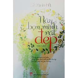 Này Bọn Mình Rất Đẹp