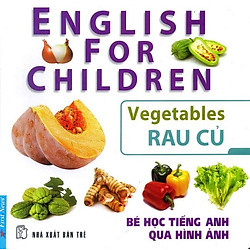 Bé Học Tiếng Anh Qua Hình Ảnh – Rau Củ