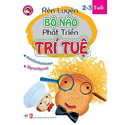 Rèn Luyện Bộ Não Phát Triển Trí Tuệ 2 – 3 Tuổi