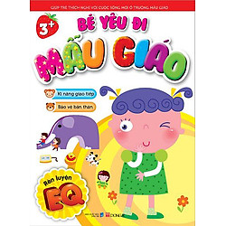 Bé Yêu Đi Mẫu Giáo –  Rèn Luyện EQ (B)