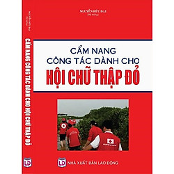 Cẩm Nang Công Tác Dành Cho Hội Chữ Thập Đỏ