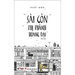 Sài Gòn – Thị Thành Hoang Dại