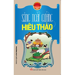 Sáng Ngời Gương Hiếu Thảo