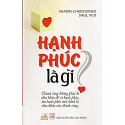 Hạnh Phúc Là Gì?