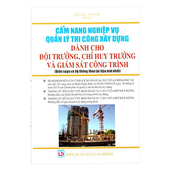 Cẩm Nang Nghiệp Vụ Quản Lý Thi Công Xây Dựng