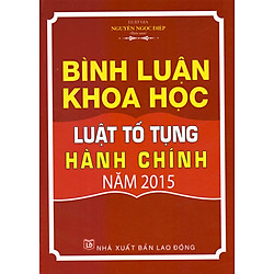 Bình Luận Khoa Học Luật Tố Tụng Hành Chính Năm 2015 (LĐ)