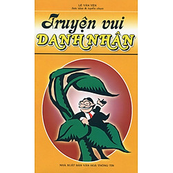 Truyện Vui Danh Nhân (Tái Bản 2015)