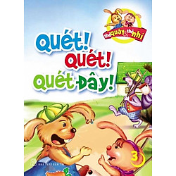 Thỏ Quậy Thỏ Nhí 03 – Quét! Quét! Quét Đây
