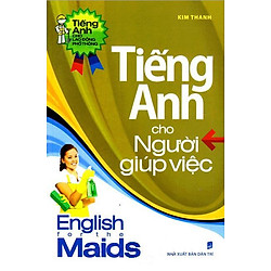 Tiếng Anh Cho Người Giúp Việc