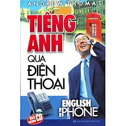 Tiếng Anh Qua Điện Thoại – Kèm CD