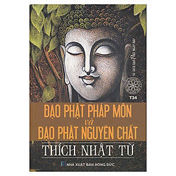 Đạo Phật Pháp Môn Và Đạo Phật Nguyên Chất
