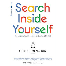 Search Inside Yourself – Tạo Ra Lợi Nhuận Vượt Qua Đại Dương Và Thay Đổi Thế Giới