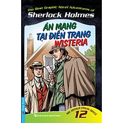 Những Cuộc Phiêu Lưu Kỳ Thú Của Sherlock Holmes – Tập 12 (Án Mạng Tại Điền Trang Wisteria)