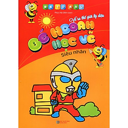 Bé Tô Màu Bé Ngoan Học Vẽ – Siêu Nhân