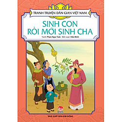 Tranh Truyện Dân Gian Việt Nam – Sinh Con Rồi Mới Sinh Cha (2016)
