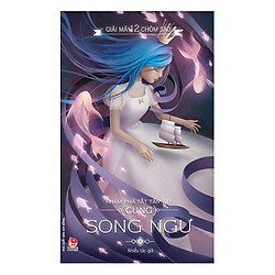 Giải Mã 12 Chòm Sao – Song Ngư (Tái Bản 2017)