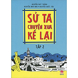 Sử Ta – Chuyện Xưa Kể Lại – Tập 2 (Tái Bản 2014)