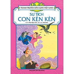 Tranh Truyện Dân Gian Việt Nam – Sự Tích Con Kền Kền (2016)