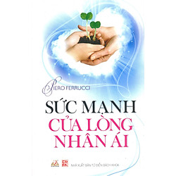 Sức Mạnh Của Lòng Nhân Ái