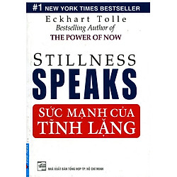 Sức Mạnh Của Tĩnh Lặng (Tái Bản 2016)