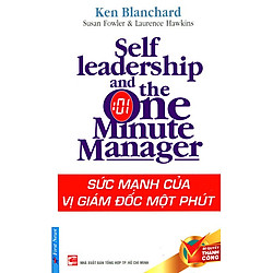 Sức Mạnh Của Vị Giám Đốc Một Phút (Tái Bản 2012)