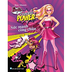 Barbie – Sức Mạnh Công Chúa