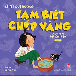 Lễ Tết Quê Hương – Tạm Biệt Chép Vàng