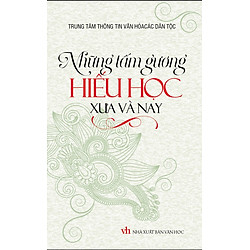 Những Tấm Gương Hiếu Học Xưa Và Nay