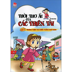 Thời Thơ Ấu Của Các Thiên Tài: Tập 2 – Những Thiên Tài Chiến Thắng Khó Khăn