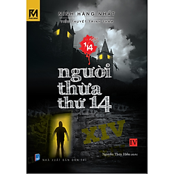 Tiểu Thuyết Trinh Thám 1/14 – Tập 4 – Người Thừa Thứ 14