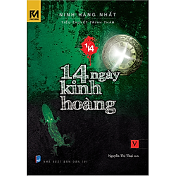 Tiểu Thuyết Trinh Thám 1/14 – Tập 5 – 14 Ngày Kinh Hoàng